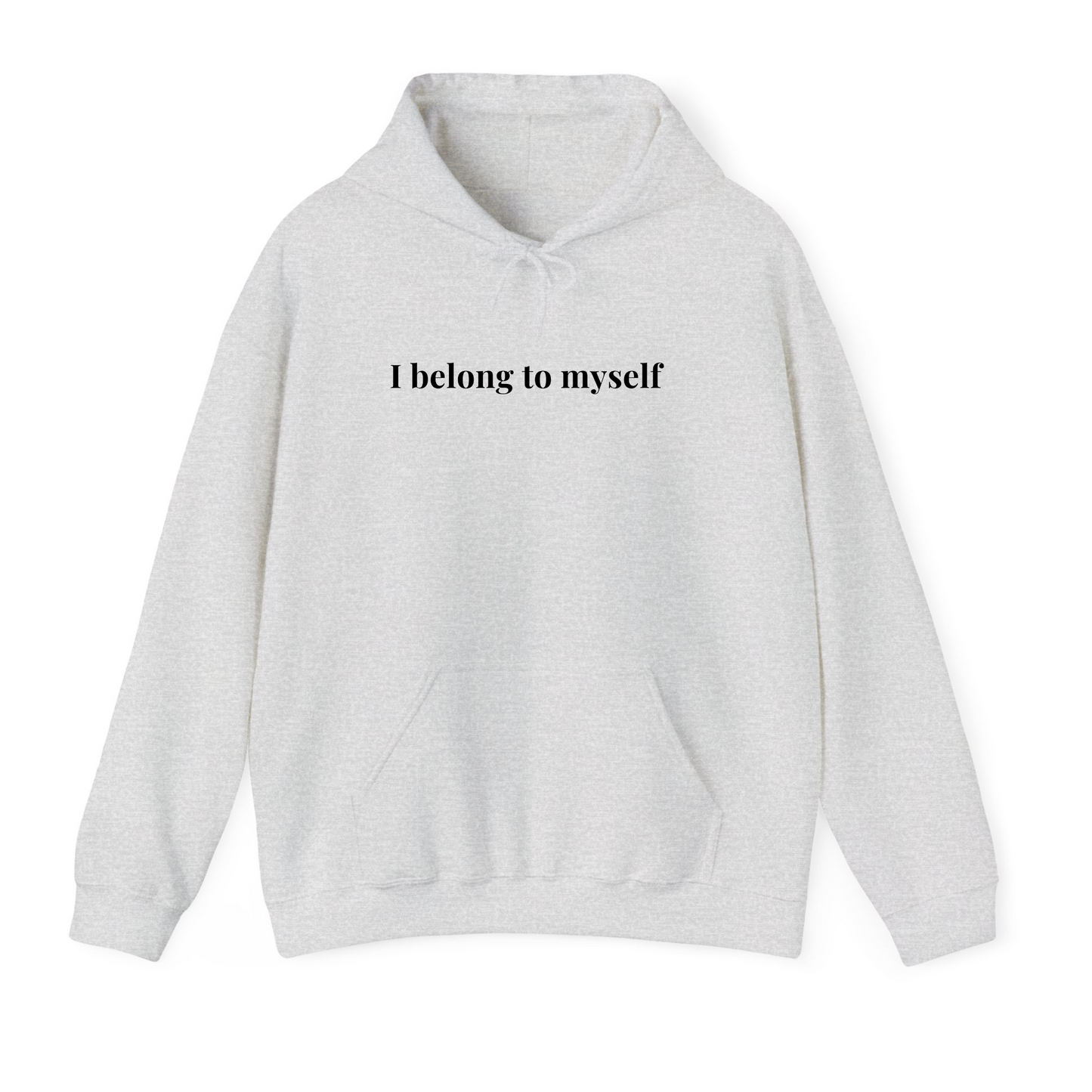 I belong to Myself Hoodie