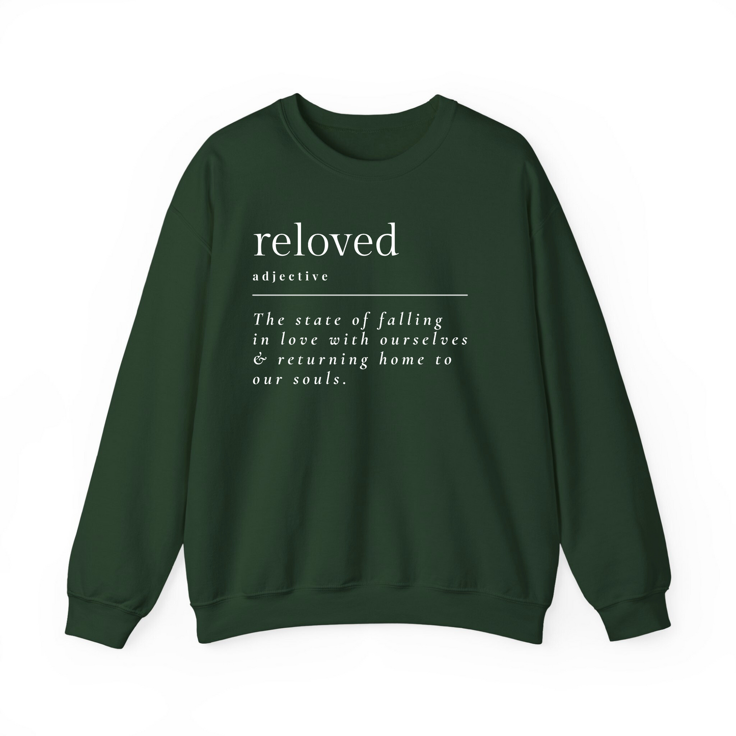 Reloved Definition Sweatshirt