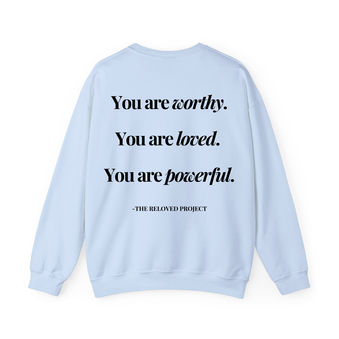 Reloved Definition Sweatshirt