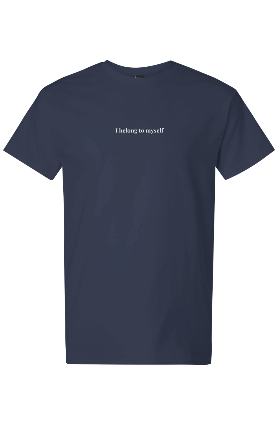 I Belong to Myself T-Shirt
