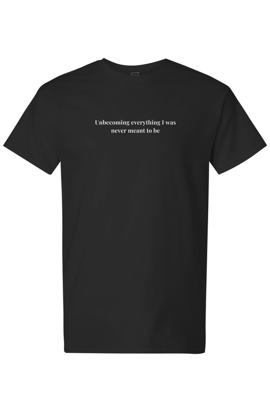 Unbecoming T-Shirt