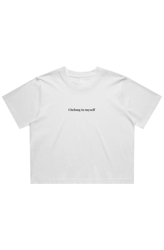 I belong to myself Crop Tee