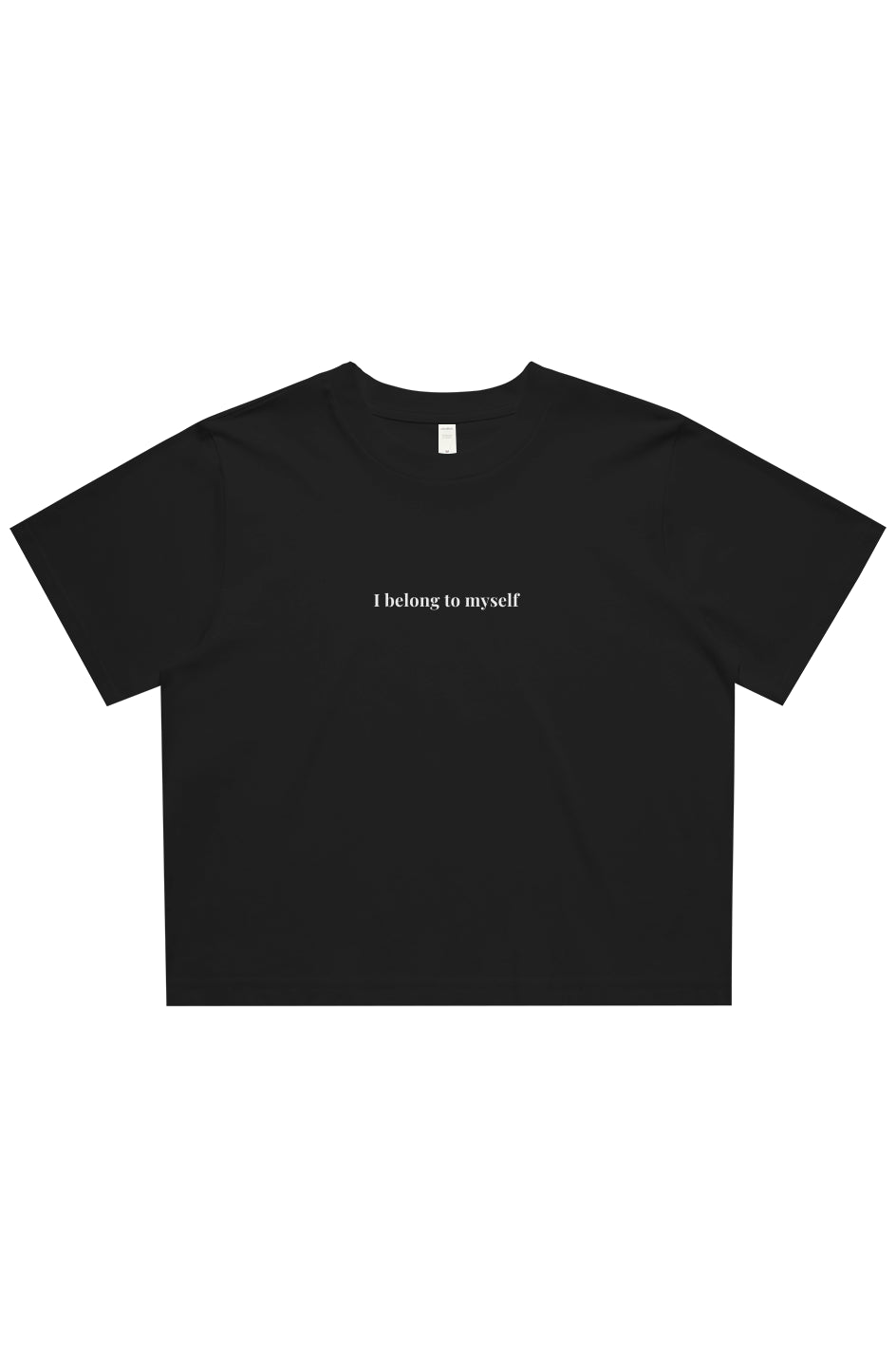 I Belong to Myself Crop Tee