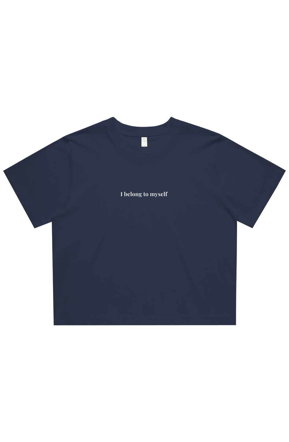 I Belong to Myself Crop Tee