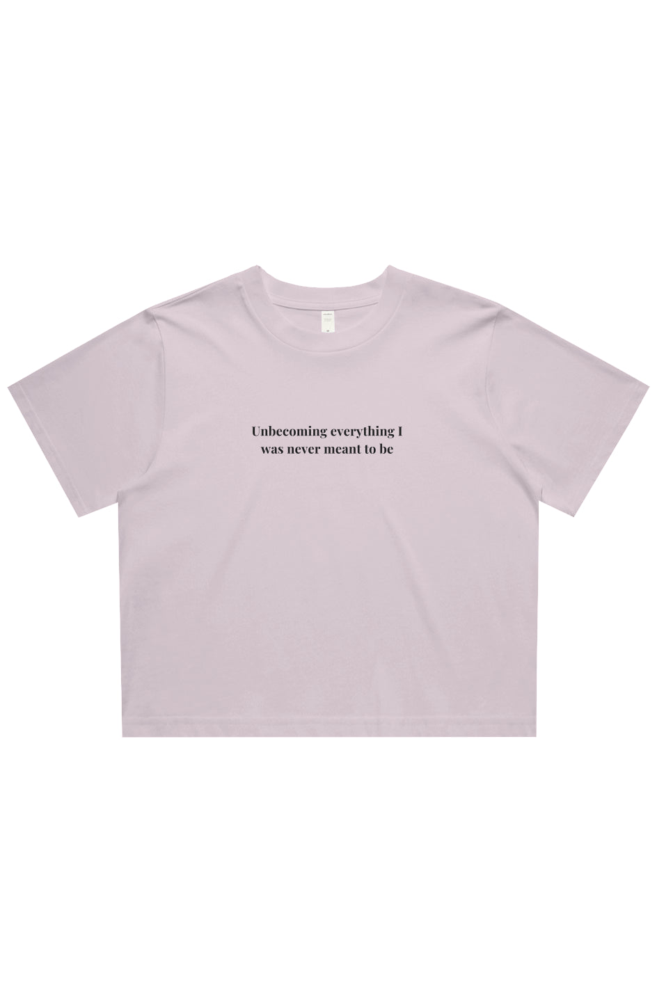 Unbecoming Crop Tee