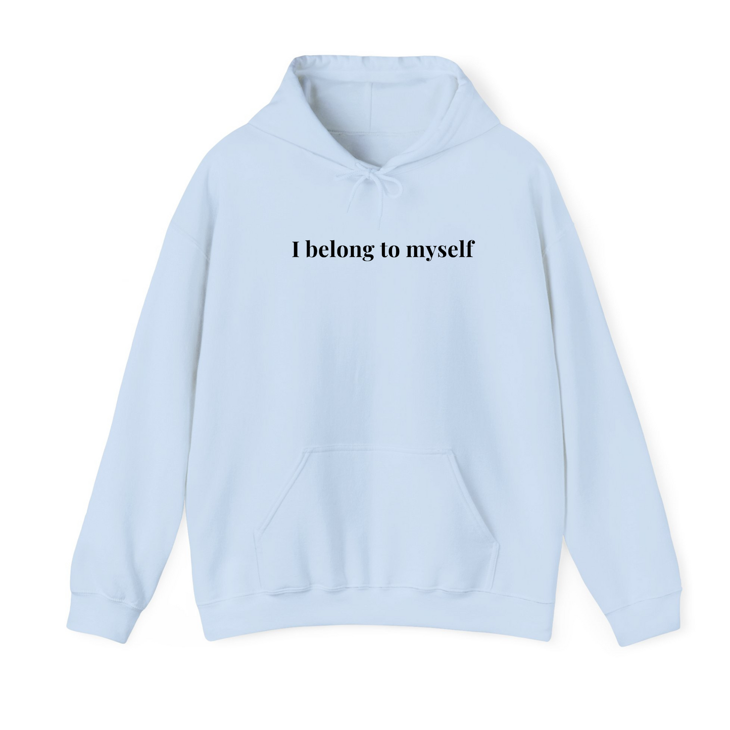 I belong to Myself Hoodie