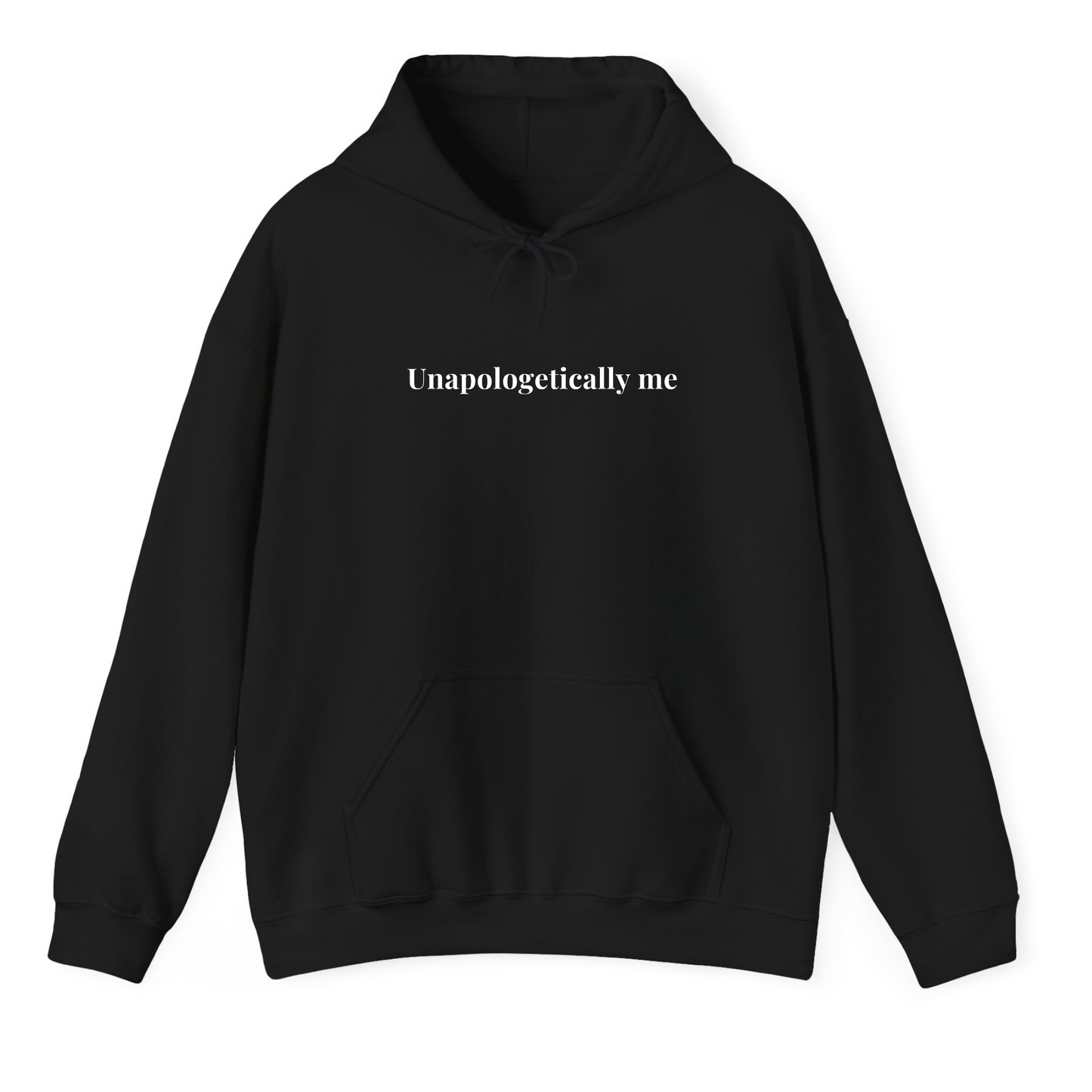 Unapologetically Me Hoodie