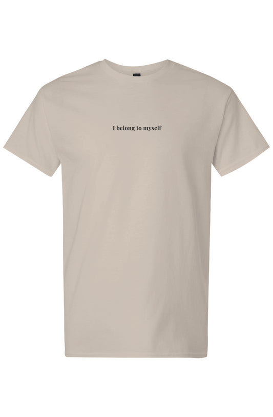 I belong to myself tee