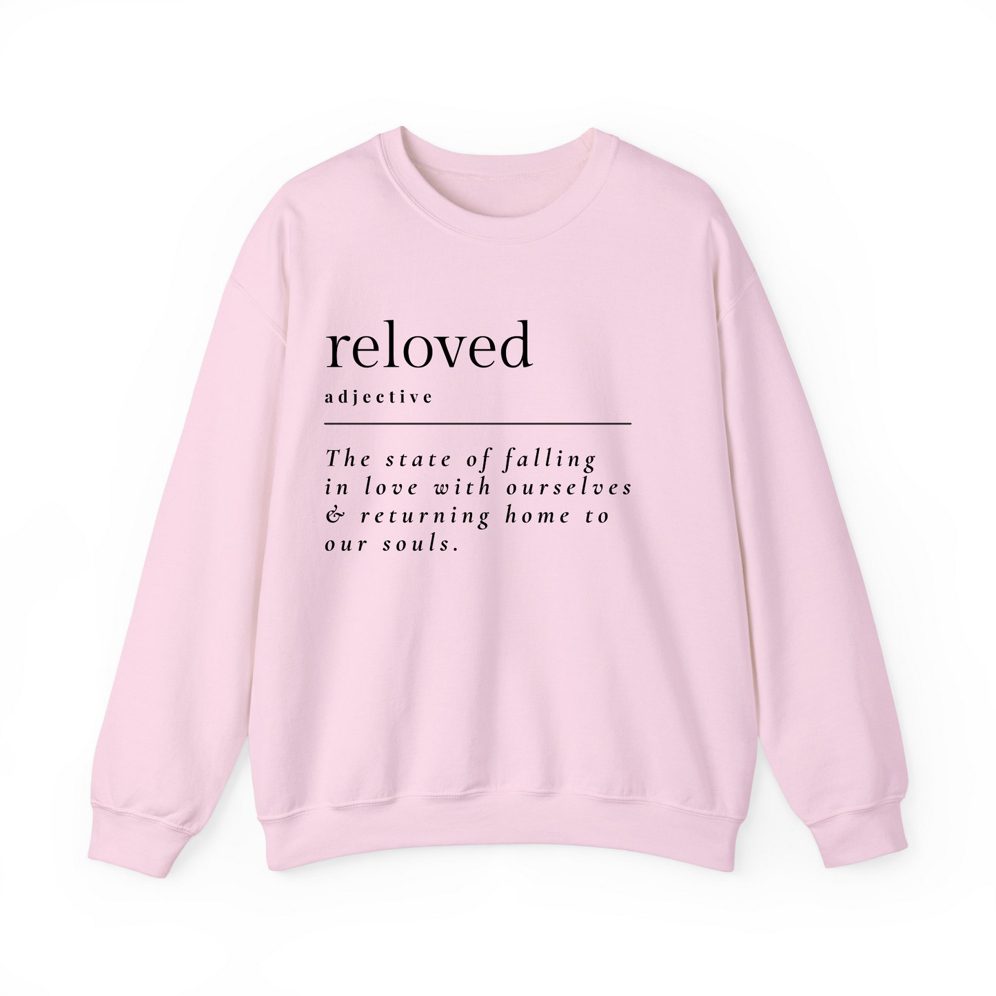 Reloved Definition Sweatshirt