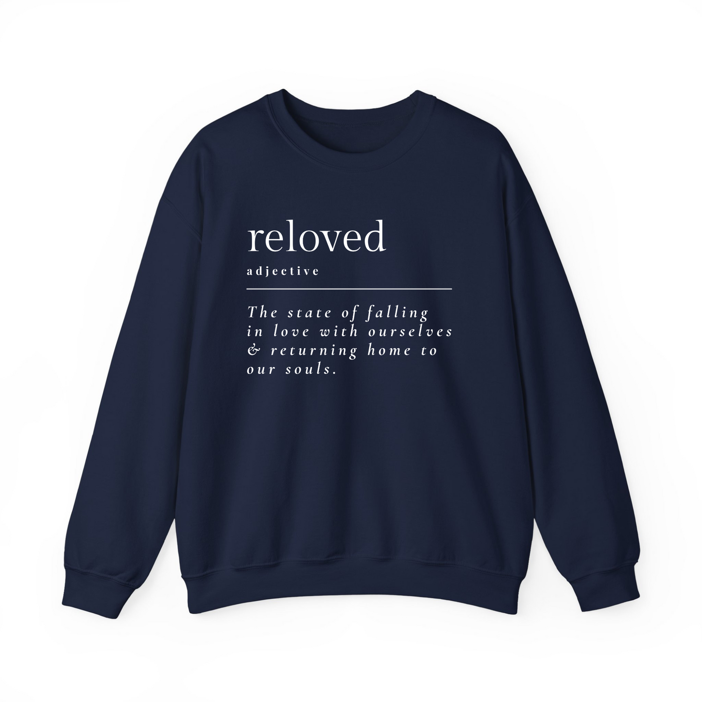 Reloved Definition Sweatshirt