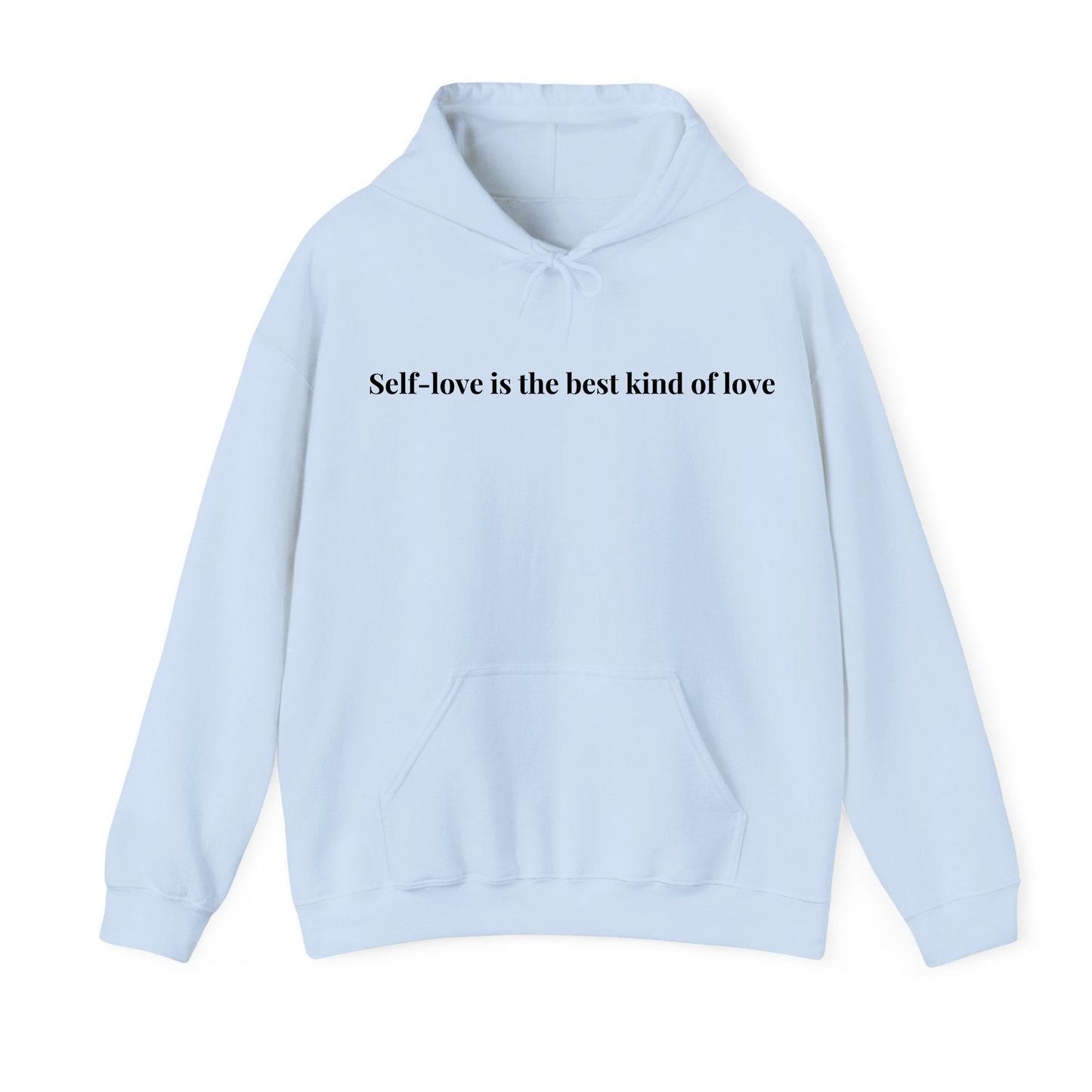 Self love is the best kind of love Hoodie
