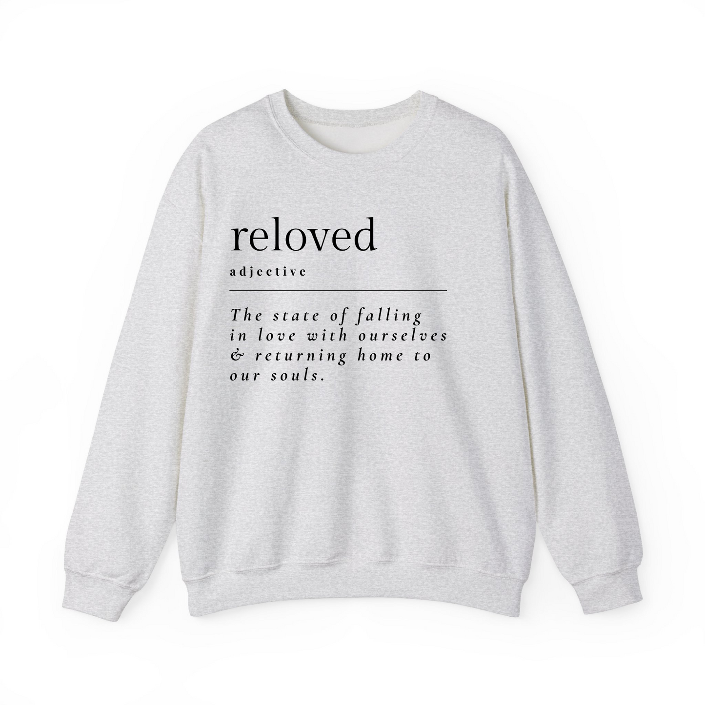 Reloved Definition Sweatshirt